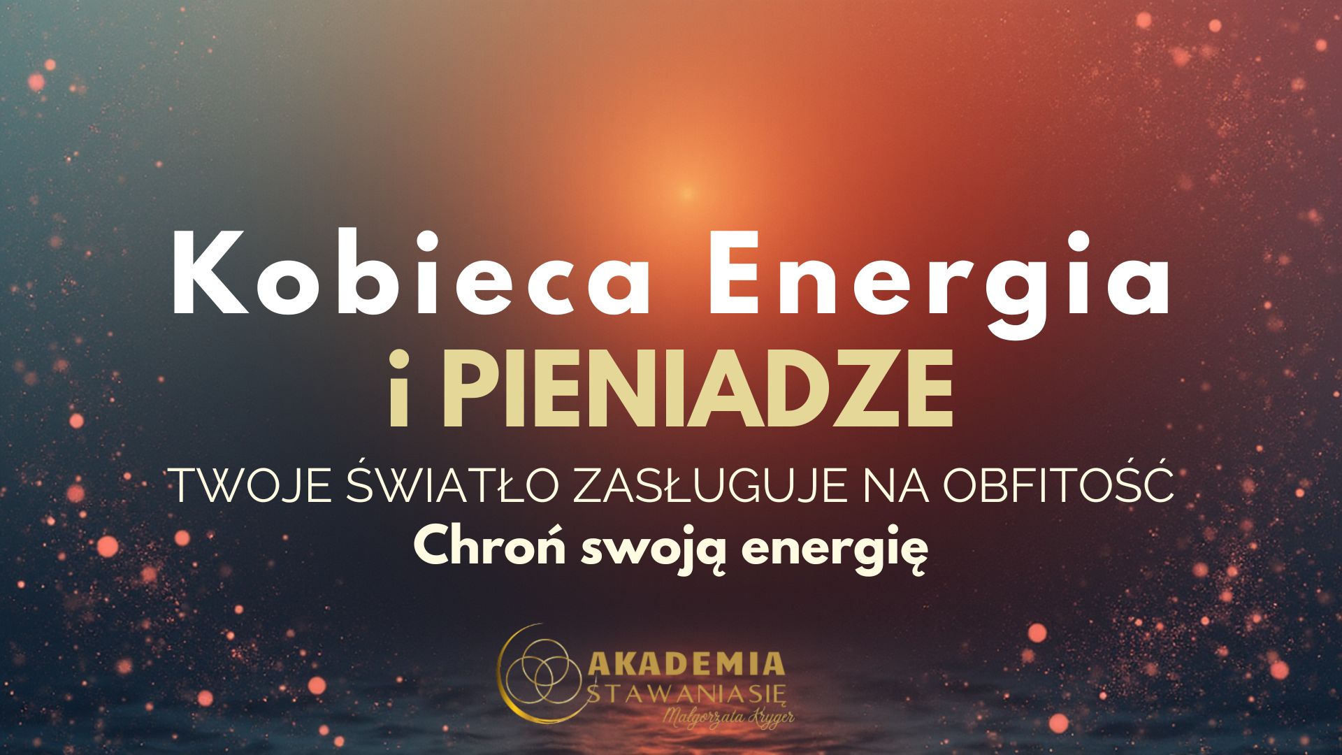 Chroń swoją Energię - obrazek 3
