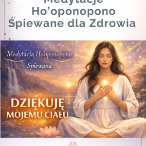 Pakiet 10 Medytacji Śpiewanych dla Zdrowia i Regulacji